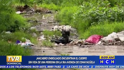 ¡Embolsado! encuentran el cadáver de una persona en la primera avenida de Comayagüela