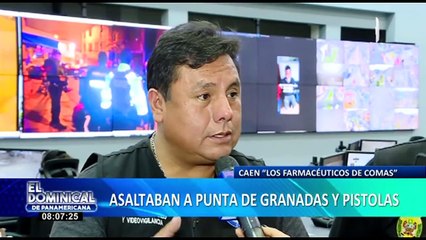 “Los farmacéuticos de Comas”: capturan banda que asaltaba a punta de granadas y pistolas