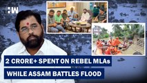 1.12 Crore For Hotel, 50 Lakh For Chartered Flight of Rebel MLAs, Meanwhile Assam Battles Flood