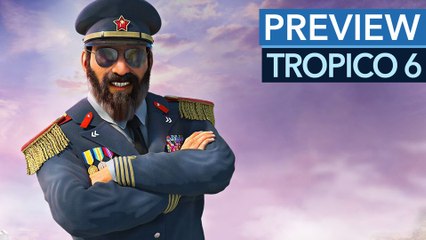 Neuzeit in Tropico 6 gespielt - Genau an den richtigen Baustellen geschraubt!