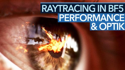 Erstes Spiel mit Echtzeit-Raytracing - Wie gut sieht Battlefield 5 aus und was kostet die Top-Grafik?