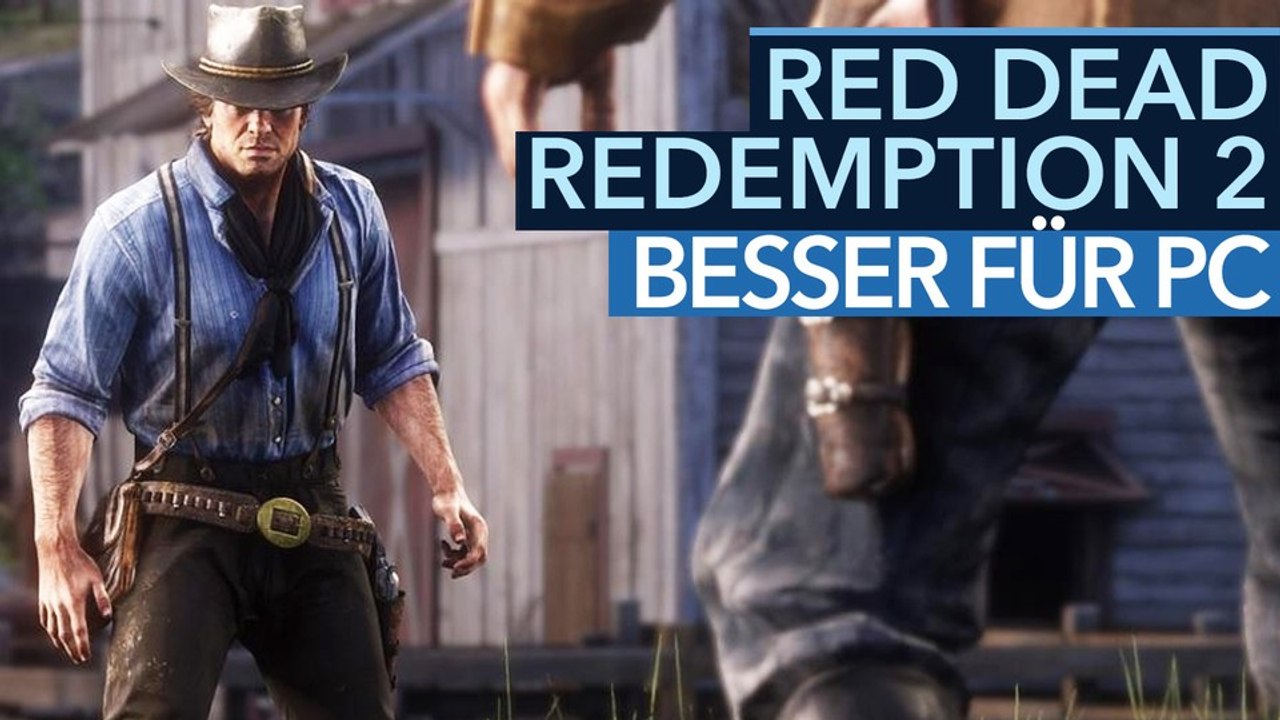 Red Dead Redemption 2 - So gut könnte die PC-Version sein