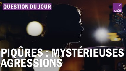 Que sait-on de la vague d’agressions à la piqûre ?