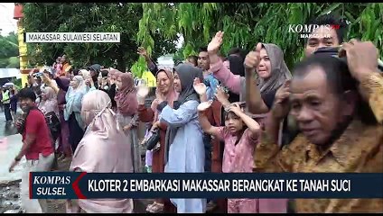 Kloter 2 Embarkasi Makassar Berangkat Ke Tanah Suci
