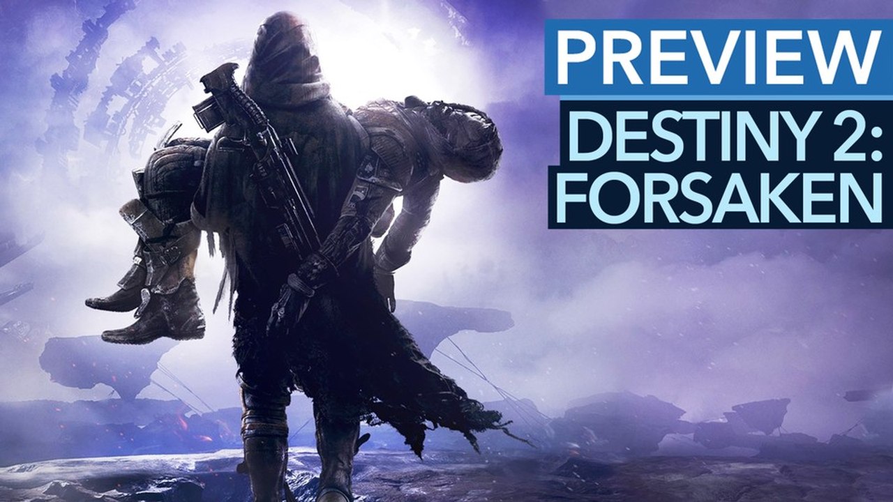 Destiny 2: Forsaken - Vorschau-Video: Kommt das Beste aus Destiny 1 zurück?