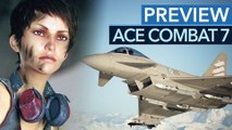 Ace Combat 7: Skies Unknown - Gamescom-Demo & Fazit: Auch Luftkampf-Action wird durch eine gute Story besser