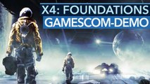 X4: Foundations - Gamescom-Demo zum Weltraum-Spiel: Der Chef erklärt die neuen Features