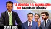 ¡César Sinde revienta!: “La izquierda y el nacionalismo son basuras ideológicas con derecho de pernada”