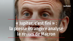 « Jupiter, c’est fini » : la presse étrangère analyse le revers de Macron