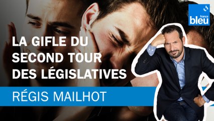 Régis Mailhot : la claque du second tour des législatives