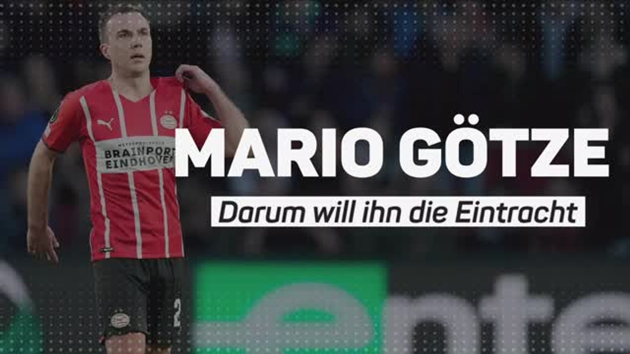 Mario Götze - Darum will ihn die Eintracht