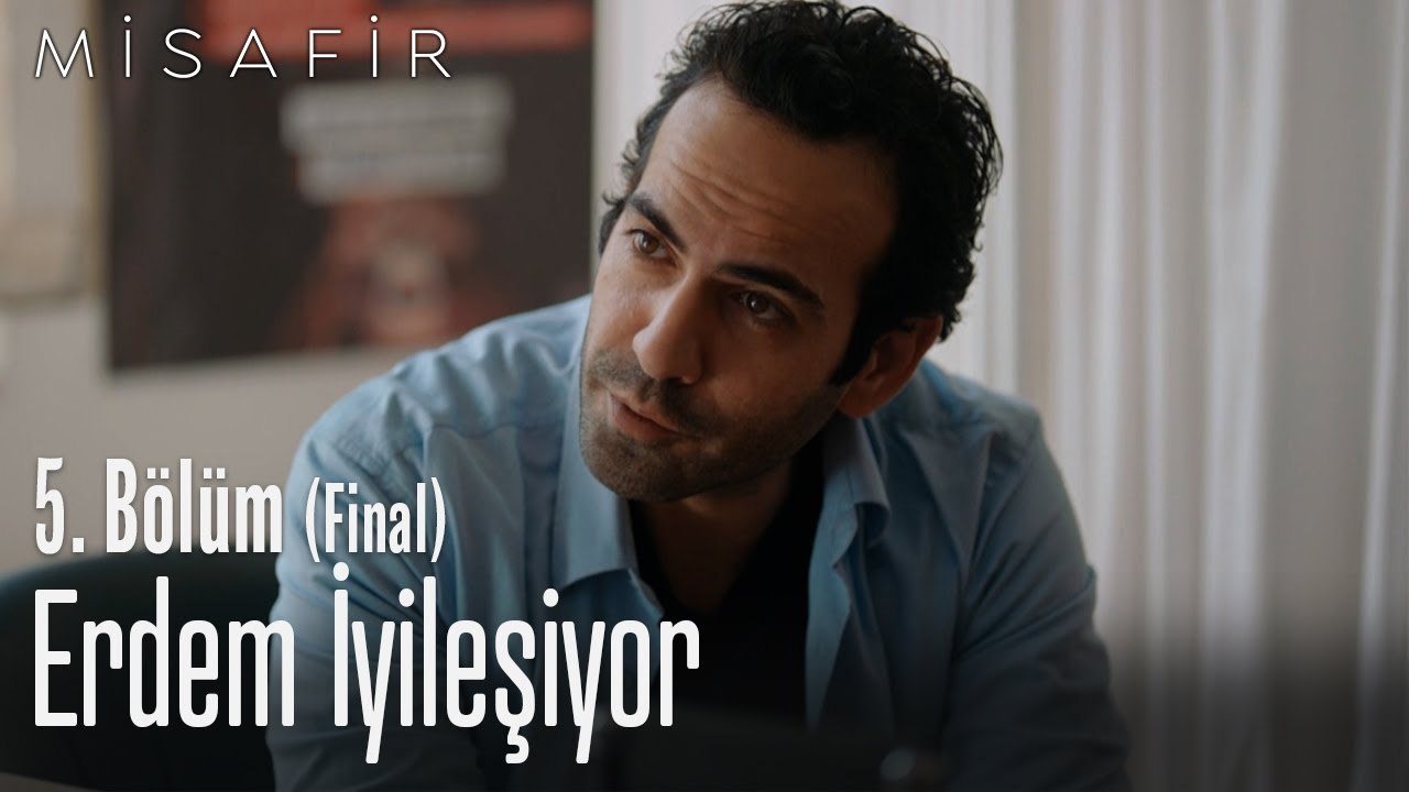 Erdem iyileşiyor - Misafir 5. Bölüm