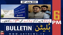 ARY News Bulletin | 6 PM | 20th June 2022