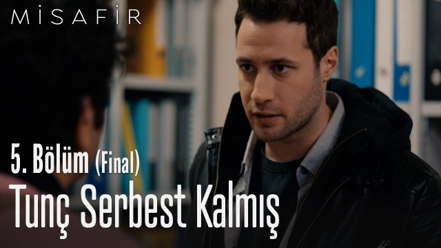 Tunç serbest kalmış - Misafir 5. Bölüm