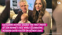 Katharine McPhee Shares 1st Photo of Son Rennie’s Face While Gushing About Husband David Foster