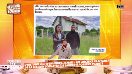 Les anciens habitants de la maison squattée portent plainte !