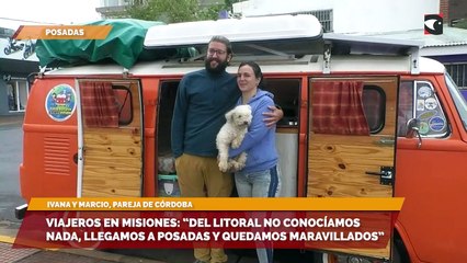 Viajeros en Misiones: "Del Litoral no conocíamos nada, llegamos a Posadas y quedamos maravillados"
