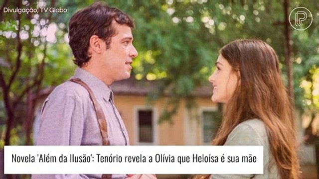 Novela 'Além da Ilusão': Tenório faz aguardada revelação a Olívia sobre Heloísa. 'Filha'