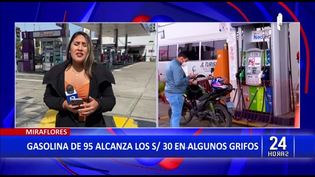 Gasolina de 95 se dispara: precios sobrepasan los 30 soles en algunos grifos