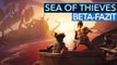 Sea of Thieves - Video: Beta-Fazit - Was der Twitch-Hit bis zum Release noch verbessern muss