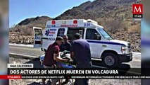 Mueren dos actores de una serie de Netflix en accidente de tráfico en BCS