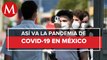 México suma 2 mil 132 nuevos casos de covid y 9 muertes en 24 horas