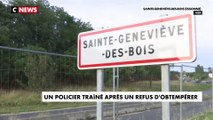 Saint-Geneviève-des-Bois : un policier traîné sur plusieurs mètres après un refus d’obtempérer
