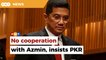 PKR closes door on discussion, cooperation with Azmin