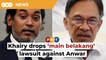 Khairy withdraws ‘main belakang’ defamation appeal against Anwar [2]