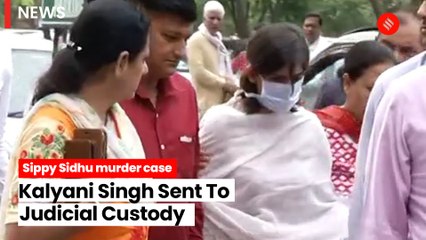 In Sippy Sidhu Murder Case, Accused Kalyani Singh Sent To Judicial Custody