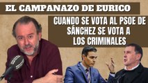 Eurico Campano: “Cuando se vota al PSOE de Sánchez se vota a los criminales”