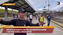 México: exigen el fin de las deportaciones y detenciones a migrantes