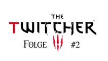 The Witcher 3: Alle Antworten #2 - Wie cool ist die Open World? Wie ist die deutsche Version? Wie ist die Story?