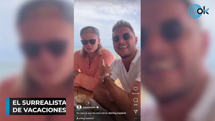 El surrealista encuentro entre Joaquín y Haaland de vacaciones