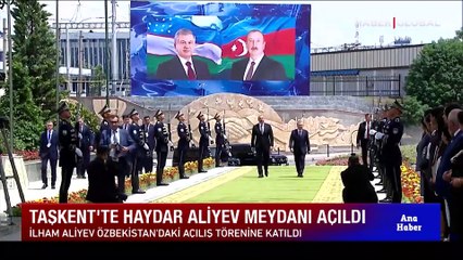 Taşkent'te Haydar Aliyev Meydanı açıldı