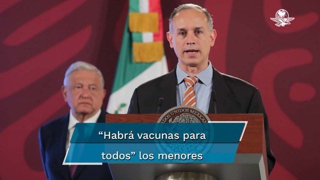 López-Gatell: esta semana llegarán más de 2 millones de vacunas Covid para niños de 5 a 11 años