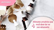 SKINCARE: PRODUTOS QUE VOCÊ DEVE TER NA SUA NÉCESSAIRE