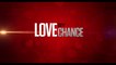 LOVE BY CHANCE (2017) Trailer VO - HQ