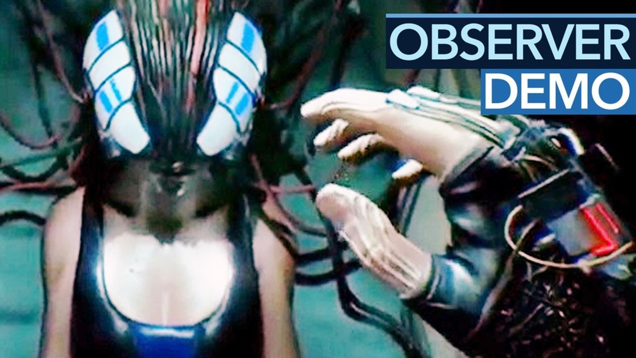 Observer - Demo-Walkthrough: Matrix, Inception & Blade Runner in einem Spiel