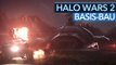 Halo Wars 2 - So funktioniert der Basisbau