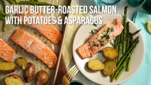 How to Make Garlic Butter-Roasted Salmon with Potatoes & Asparagus