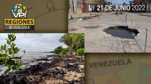 Noticias Regiones de Venezuela hoy - Martes 21 de Junio de 2022 | #VPItv
