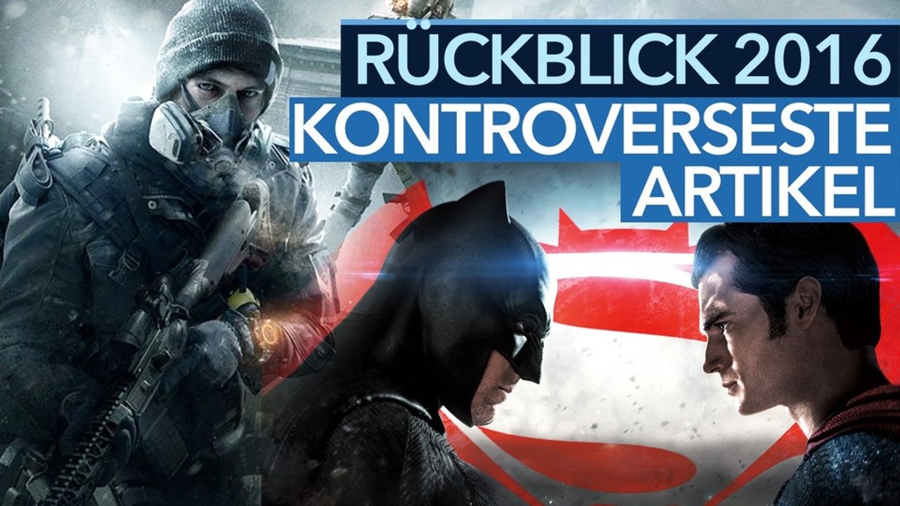 GameStar Jahresrückblick - Die kontroversesten Artikel 2016