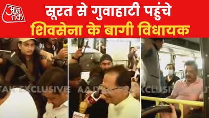 Shiv Sena's rebel MLAs reach Guwahati from Surat