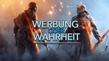 Werbung oder Wahrheit: Battlefield 1 - Wie viel Erster Weltkrieg steckt im Shooter?