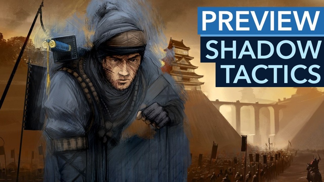 Shadow tactics: blades of the shogun - taktieren wie früher