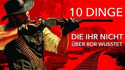 10 Dinge, die ihr nicht über Red Dead Redemption wusstet - John Marstons Geheimnis