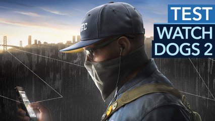 Watch Dogs 2 - Test-Video zur Hacker-Action