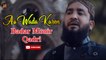 Ao Wada Karen | Naat | Badar Monir Qadri | HD Video