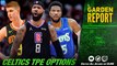 Realistic TPE Options That FIT the Celtics